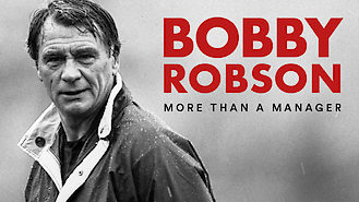 Bobby Robson: More Than a Manager (2018) on Netflix in the Netherlands Bobby Robson: More Than a Manager (2018) on Netflix in the Netherlands